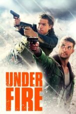 Nonton Under Fire (2025) Sub Indo HD - Rebahin-LK21