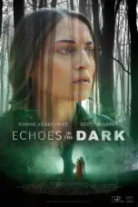 Nonton Echoes in the Dark (2024) Sub Indo HD - Rebahin-LK21