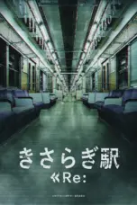 Nonton Kisaragi Station Re: (2025) Sub Indo HD - Rebahin-LK21