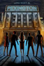Nonton Long Night in Pexington (2025) Sub Indo HD - Rebahin-LK21
