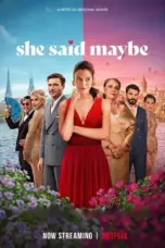 Nonton She Said Maybe (2025) Sub Indo HD - Rebahin-LK21