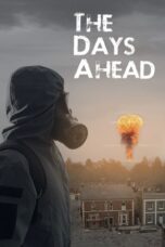 Nonton The Days Ahead (2025) Sub Indo HD - Rebahin-LK21