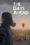 Nonton The Days Ahead (2025) Sub Indo HD - Rebahin-LK21
