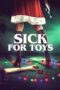 Nonton Film Sick for Toys Sub Indo Nonton Film Sick for Toys Sub Indo