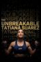 Nonton Film The Unbreakable Tatiana Suarez Sub Indo