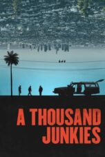 Nonton Film A Thousand Junkies Sub Indo