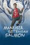 Nonton Manusia Setengah Salmon (2013) Sub Indo HD - Rebahin-LK21
