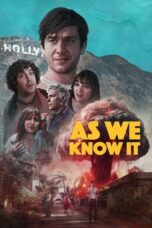 Nonton Film As We Know It Sub Indo