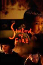 Nonton Film Shadow of Fire Sub Indo