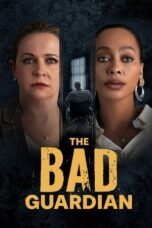 Nonton Film The Bad Guardian Sub Indo