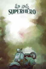 Nonton Film Maa Nanna Superhero Sub Indo