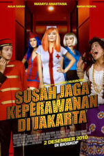Nonton Film Susah Jaga Keperawanan di Jakarta Sub Indo
