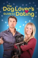 Nonton Film The Dog Lover’s Guide to Dating Sub Indo