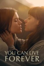 Nonton Film You Can Live Forever Sub Indo