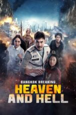 Nonton Film Bangkok Breaking: Heaven and Hell Sub Indo