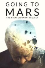 Nonton Film Going to Mars: The Nikki Giovanni Project Sub Indo