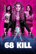 Nonton Film 68 Kill Sub Indo