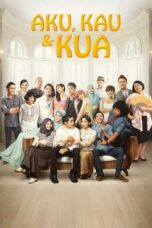 Nonton Film Aku, Kau, dan KUA Sub Indo