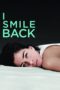 Nonton Film I Smile Back Sub Indo Nonton Film I Smile Back Sub Indo