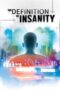 Nonton Film The Definition of Insanity Sub Indo