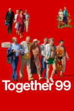 Nonton Film Together 99 Sub Indo