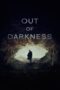 Nonton Film Out of Darkness Sub Indo Nonton Film Out of Darkness Sub Indo