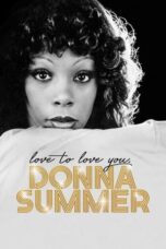 Nonton Film Love to Love You, Donna Summer Sub Indo