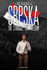 Nonton Film Srpska: The Struggle for Freedom Sub Indo