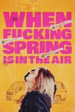 Nonton Film When Fucking Spring Is in the Air Sub Indo