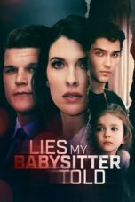 Nonton Film Lies My Babysitter Told Sub Indo