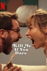 Nonton Film Kill Me If You Dare Sub Indo