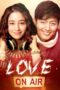 Nonton Film Wonderful Radio (Love On-Air ) Sub Indo Nonton Film Wonderful Radio (Love On-Air ) Sub Indo