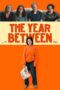 Nonton Film The Year Between Sub Indo