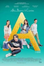 Nonton Film A: Aku, Benci & Cinta Sub Indo