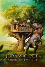 Nonton Film The Adventures of Jurassic Pet: Return to the Wild Sub Indo