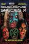 Nonton Film Deadly Culture: Species X Sub Indo