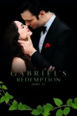 Nonton Film Gabriel’s Redemption: Part 3 Sub Indo