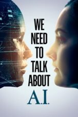 Nonton Film We Need to Talk About A.I. Sub Indo