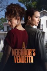 Nonton Film A Neighbor’s Vendetta Sub Indo