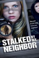 Nonton Film Stalked by My Neighbor Sub Indo