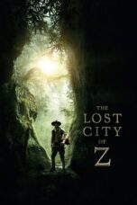 Nonton Film The Lost City of Z Sub Indo