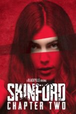 Nonton Film Skinford: Chapter 2 Sub Indo