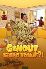 Nonton Film Gendut Siapa Takut?! Sub Indo