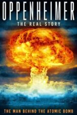 Nonton Film Oppenheimer: The Real Story Sub Indo
