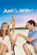 Nonton Film Just Go with It Sub Indo