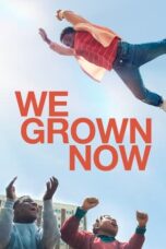 Nonton Film We Grown Now Sub Indo