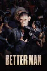 Nonton Film Better Man Sub Indo