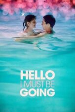 Nonton Film Hello I Must Be Going Sub Indo