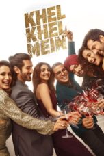Nonton Film Khel Khel Mein Sub Indo