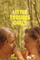Nonton Little Trouble Girls (2025) Sub Indo HD - Rebahin-LK21